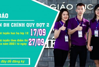 Thông báo tuyển sinh Đại học chính quy đợt 2 năm 2021